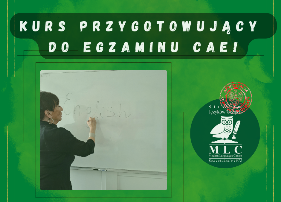 Kurs przygotowujący do egzaminu CAE!